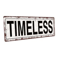 Timeless Metal Sign; Wall Decor for Home and Office