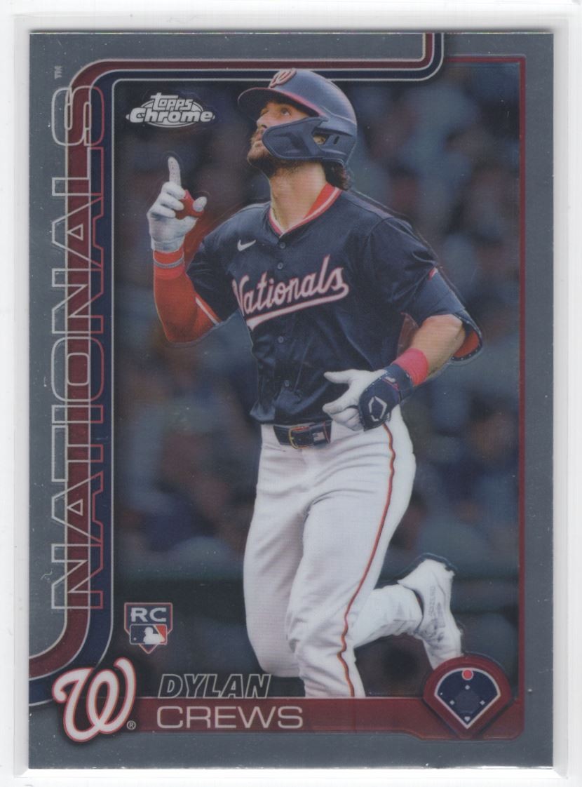 #146 2025 Topps Chrome BASE + Dylan Crews RC Nationals