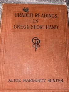 Vintage Graded Readings In Gregg Shorthand Alice Margaret Hunter 1918