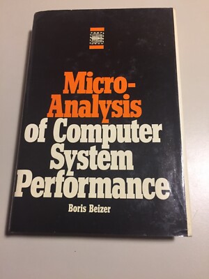 Vintage 1978 Microanalysis Of Computer System Performance Beizer