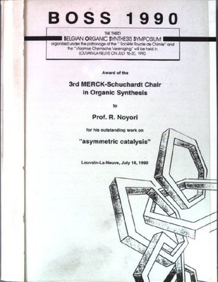 BOSS 1990 award of 3rd MERCK-Schuchardt chair in organic synthesis - prof. R. No