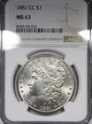 1881-CC Morgan Dollar NGC MS63 Better Date $1