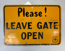 Vintage US Forest Service "Please Close / Open The Gate" Sign 22-9