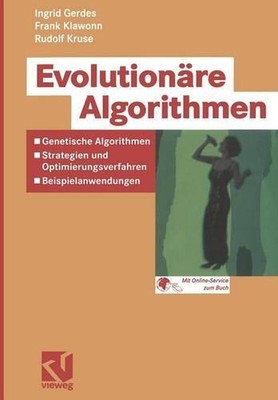 Evolutionre Algorithmen: Genetische Algorithmen -- Strategien und Optimierungsve