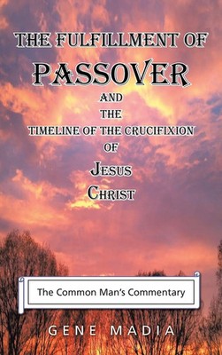 Gene Madia | The Fulfillment of Passover | Buch | Englisch (2021) | Gebunden