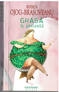 Grasa Si Proasta By Rodica Ojog Brasoveanu Romanian Humor Novel Book 2009 Ebay