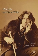 Philosophy and Oscar Wilde by Michael Y. Bennett (English) Hardcover Book