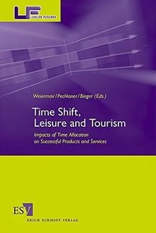 Time Shift, Leisure and Tourism. Impacts of Time Allocat... | Buch | Zustand gut
