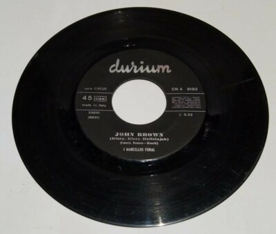 LP Disc 45 Umdrehungen 7'' DURIUM CN A9193 Glory Glory Hallelujah JOHN BROWN 