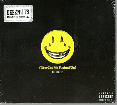 CD - Deeznuts - You got me Fucked Up - Digipak
