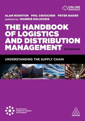 Handbook of Logistics and Distribution Management : Understanding the Supply ...