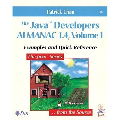 Java  Developers Almanac 1.4, Volume 1, The: Examples and Quick Reference ...
