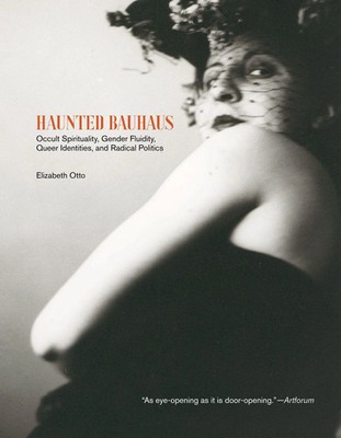 Haunted Bauhaus | Elizabeth Otto | Englisch | Taschenbuch | 2026 | The MIT Press