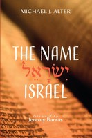 The Name Israel Michael J. Alter Taschenbuch Kartoniert / Broschiert Englisch