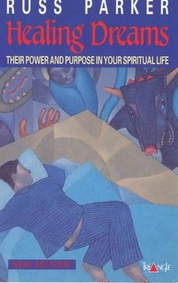 Healing Dreams: Their Power and Purpose ... by Parker, Russ Paperback / softback
