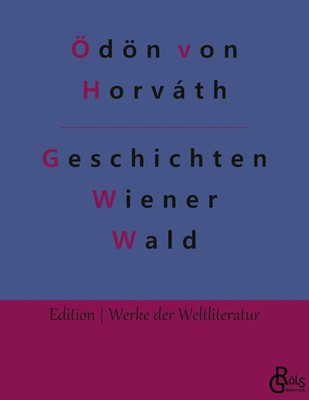 Geschichten aus dem Wiener Wald Ödön Von Horváth Taschenbuch 112 S. Deutsch 2022