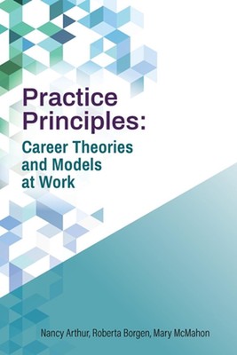 Praxisprinzipien: Karrieretheorien und -modelle bei der Arbeit von Nancy Arthur Paperbac