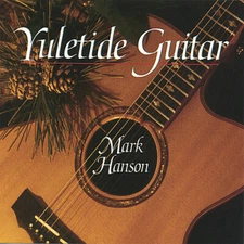 MARK HANSON - YULETIDE GUITAR CD