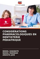 ConsidÉRations Pharmacologiques En Dentisterie PÉDiatrique Ghawate (U. A.) Buch