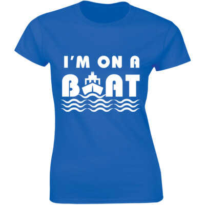 I'm On A Boat Funny Boating Shirt Summer Sailing Women's Premium T