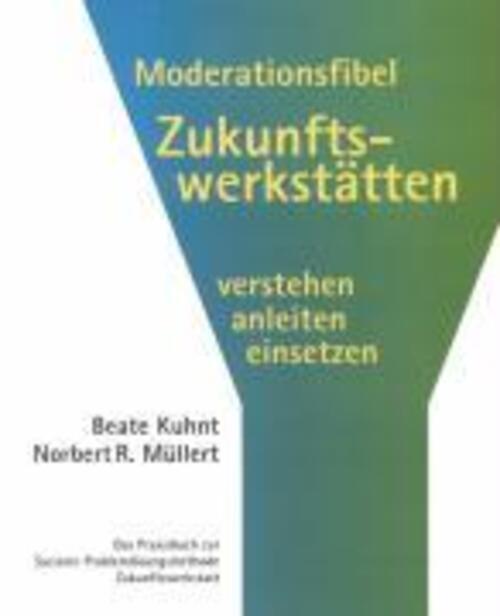 Thumbnail - Moderationsfibel Zukunftswerkstätten | Verstehen, Anleiten, Einsetzen