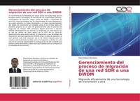 Gerenciamiento Del Proceso De MigracióN De Una Red SDH A Una Dwdm Maximiliano Me