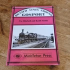 Branch Lines Around Gosport  By Vic Mitchell, Middleton Press Hardback