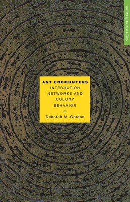 Ant Encounters Deborah M. Gordon