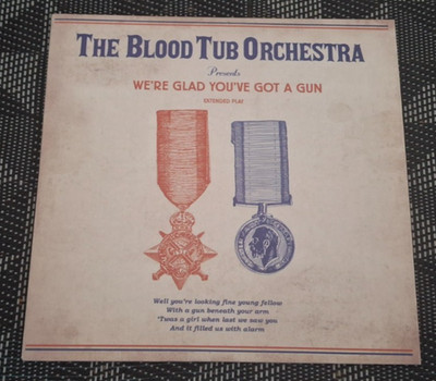 The Blood Tub Orchestra   We're Glad You've Got A Gun (2015) CD, Cardb Sleeve