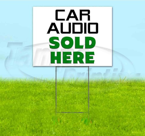 CAR AUDIO SOLD HERE 18x24 Yard Sign WITH STAKE Corrugated Bandit USA ...