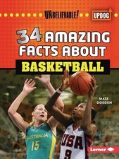 Matt Doeden 34 Amazing Facts about Basketball (Paperback)