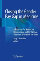 Amy S. Gottlieb | Closing The Gender Pay Gap In Medicine | Taschenbuch (2020)