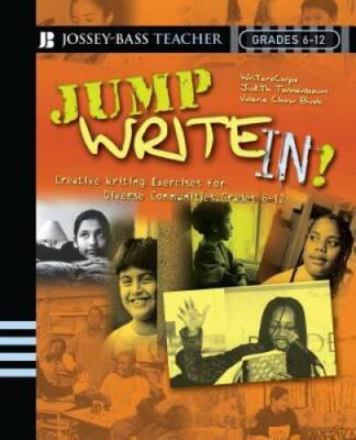 Jump Write In : Creative Writing Exercises for Diverse Classrooms, Grad - GOOD