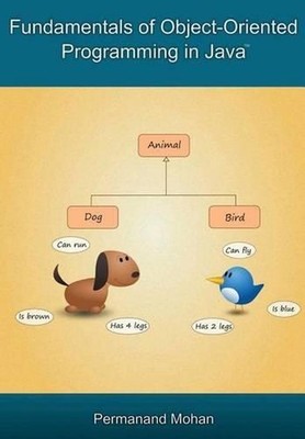 Fundamentals of Object-Oriented Programming in Java by Permanand Mohan (English)