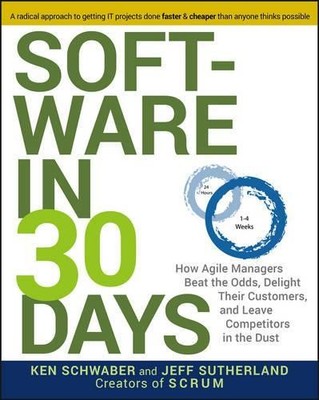 Software in 30 Days: How Agile Manage..., Schwaber, Ken