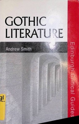 Gothic Literature. Smith, Andrew: