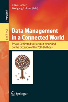Data Management in a Connected World: Essays Dedicated to Hartmut Wedekind on th