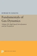 Howard W. Emmons Fundamentals of Gas Dynamics (Paperback)
