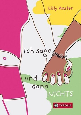 Lilly Axster Ich sage Hallo und dann NICHTS: Ein intensiv (Hardback) (UK IMPORT)