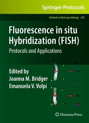 Fluorescence in situ Hybridization (FISH): Protocols and Buch Humana