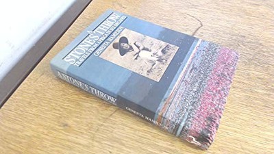 A Stone's Throw: Travels from Afric..., Genesta Hamilto