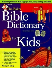 Baker Bible Dictionary for Kids by Daryl J. Lucas (1997, Hardcover)