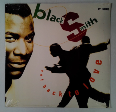 Blacksmith: Get Back To Love 12'' Maxi LP Factory Sealed | eBay