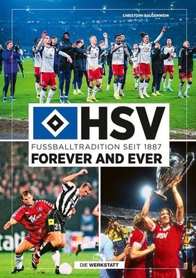 HSV forever and ever Fußballtradition seit 1887