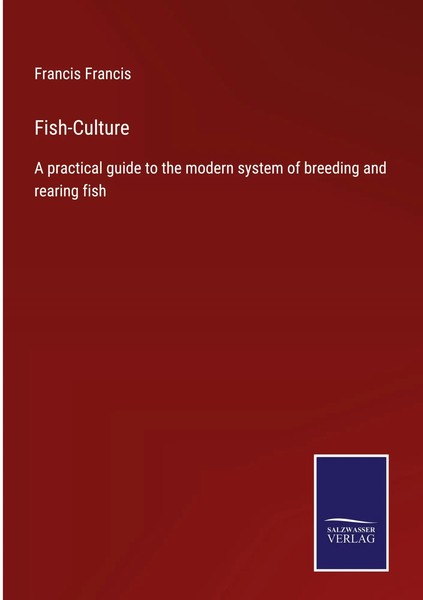 Francis Francis | Fish-Culture | Buch | Englisch (2022) | Gebunden | Outlook-image