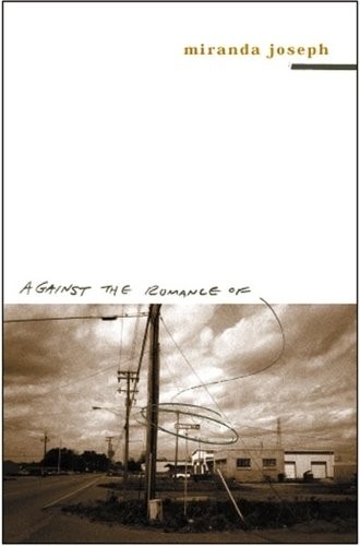 Against The Romance Of Community,Miranda Joseph - Image 2