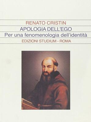 Cristin, Renato. Apologie des Egos. Für eine Identitätsphänomenologie