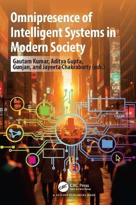 Omnipresence of Intelligent Systems in Modern Society - 9781032842028