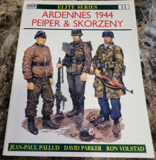Ardennes 1944: Peiper and Skorzeny by Jean-Paul Pallud (1987, Trade Paperback)