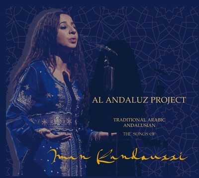 Al Andaluz Project: The Songs of Iman Kandoussi - Traditional Arabic Andalusian